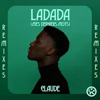 Claude — Ladada (Mes Derniers Mots) (Sound Rush Remix) — обложка